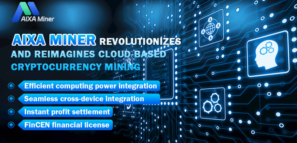 Secure Way to Earn Crypto: AIXA Miner Expands Cloud Mining Platform for Global Users